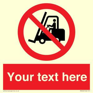 Custom No Forklift Trucks Sign